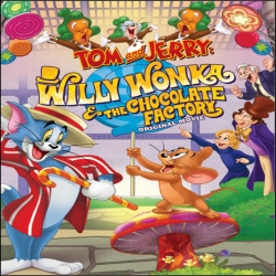 فيلم كرتون الانيمشن والمغامرات توم وجيري Tom and Jerry Willy Wonka and the Chocolate Factory 2017 مترجم للعربية