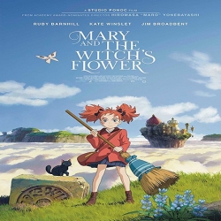 فلم الكرتون Mary and the Witchs Flower 2017 مترجم للعربية