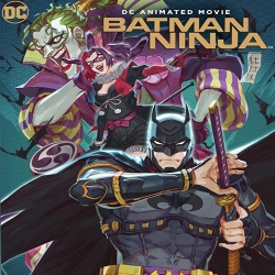 مشاهدة وتحميل فلم كرتون الانيميشن والاكشن باتمان Batman Ninja 2018 مترجم للعربية