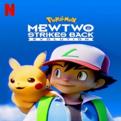 فيلم بوكيمون Pokémon 22 Mewtwo Strikes Back Evolution 2019 هجوم الميوتو: التطور مدبلج