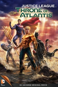شاهد فلم الكرتون الانيميشن الاكشن والابطال الخارقين Justice League Throne of Atlantis 2015  مترجم