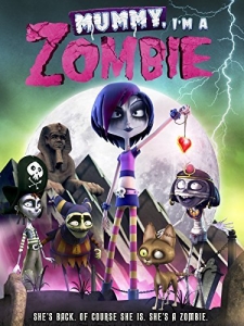 فيلم الانيميشن العائلي Mummy, Im A Zombie 2014 مترجم