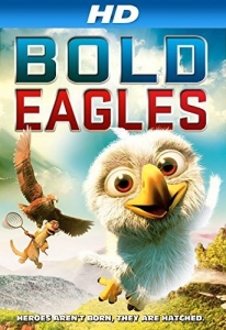 فلم الكرتون النسور الجريئة Bold Eagles 2014 مترجم