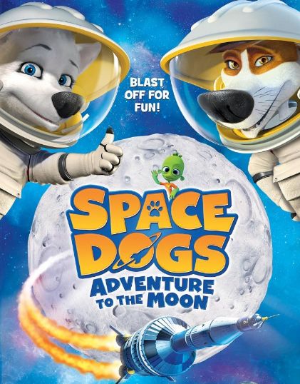 فلم الكرتون كلاب الفضاء: مغامرة الى القمر Space Dogs Adventure to the Moon 2016 مترجم للعربية